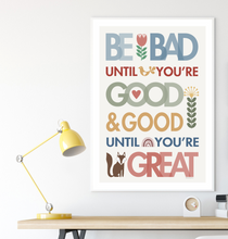 Be Bad Until You're Good