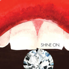 Shine On