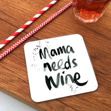 Coaster Mama Needs Wine