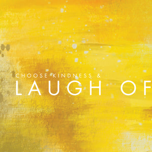 Laugh Often - Yellow